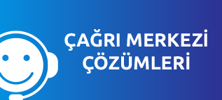 Çağrı Merkezi Çözümleri